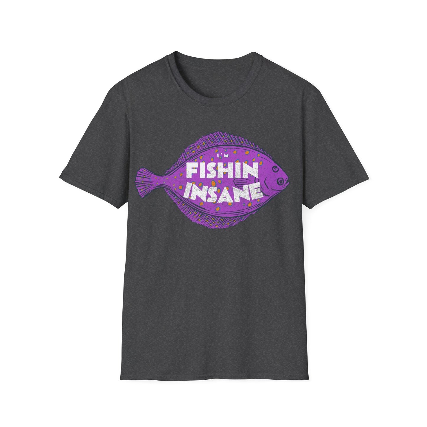 Im Fishin Insane Flounder T-Shirt