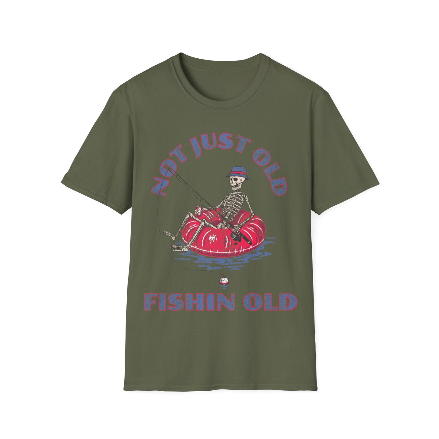 Not Just Old Fishin Old T-Shirt
