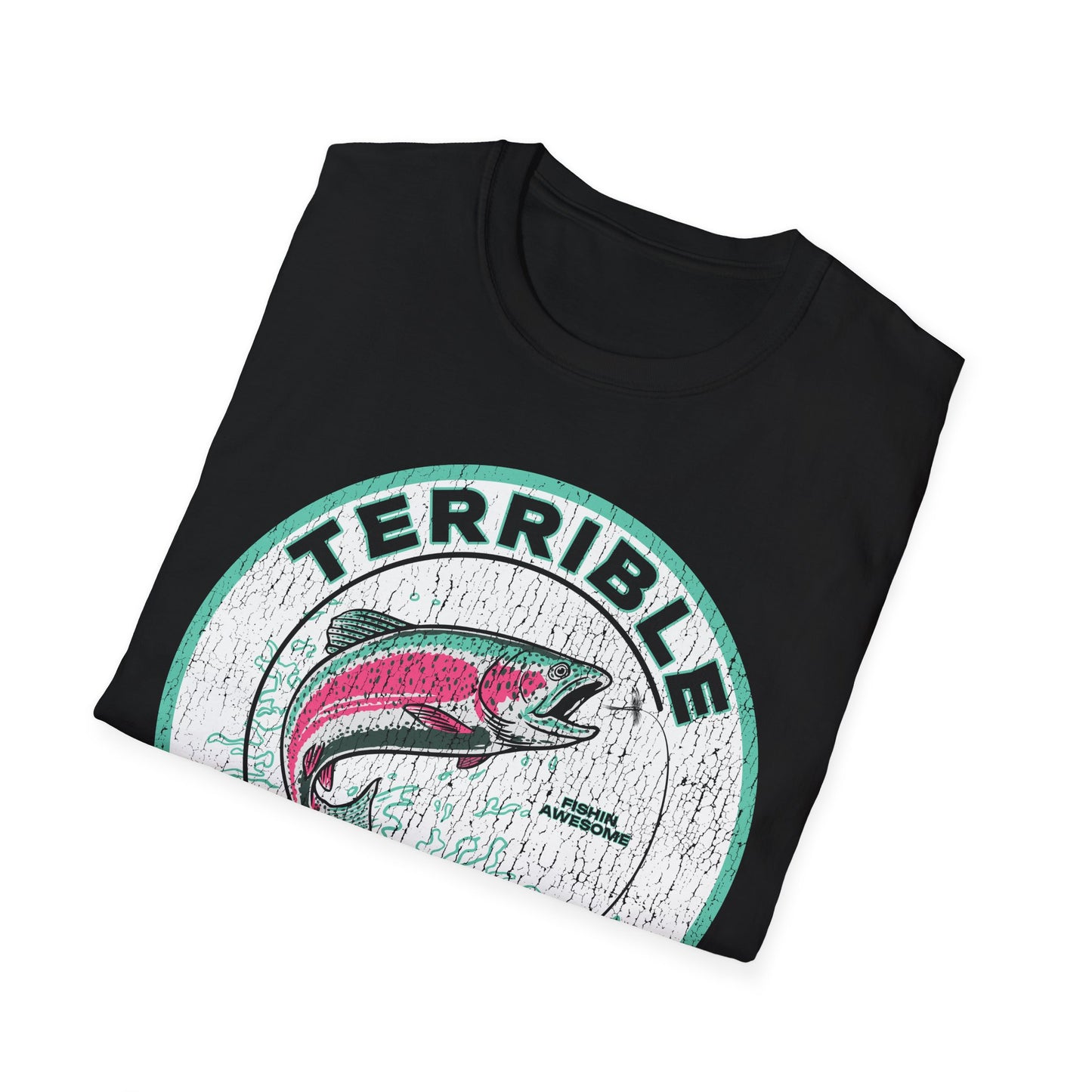 Terrible Fishin Day Trout T-Shirt