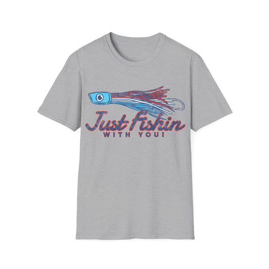 Just Fishin with You Lure T-Shirt