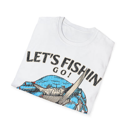 Lets Fishin Go Crab T-Shirt