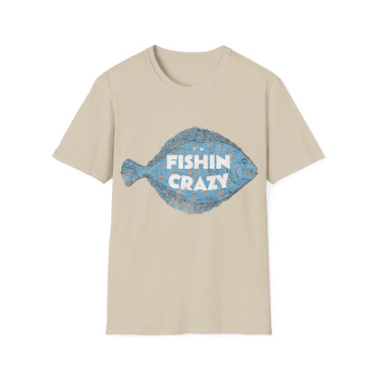 Im Fishin Crazy Flounder T-Shirt