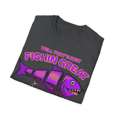 Well Thats Just Fishin Great Lure Alt T-Shirt