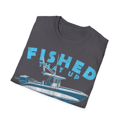 Fished That Up Bigtime Boat