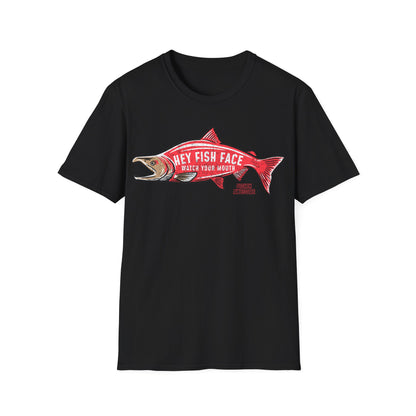 Hey Fish Face Salmon T-Shirt