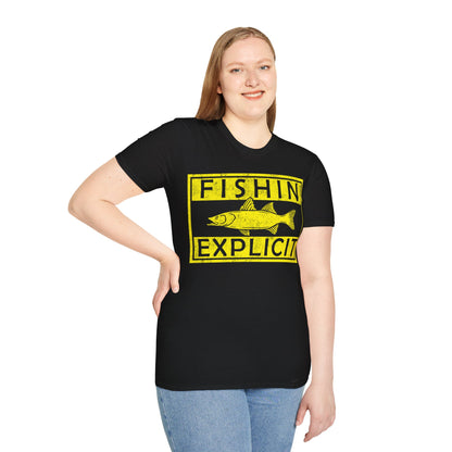 Fishin Explicit T-Shirt