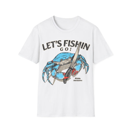 Lets Fishin Go Crab T-Shirt