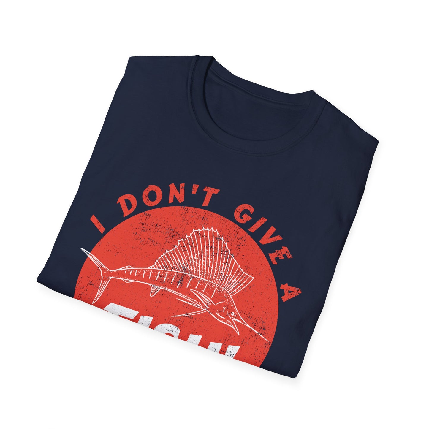 I Don't Give a Fish Sailfish T-Shirt