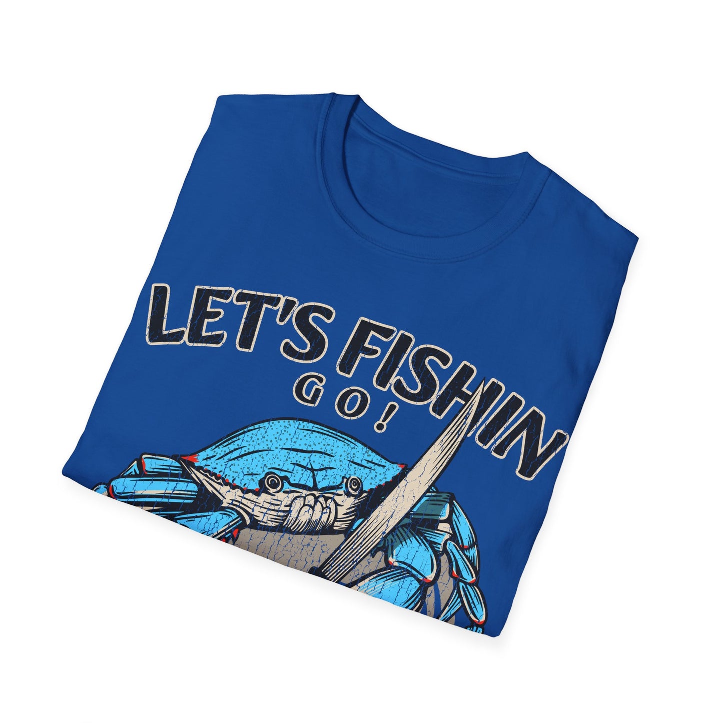 Lets Fishin Go Crab T-Shirt