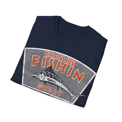 Thats Just Fishin Great Marlin T-Shirt