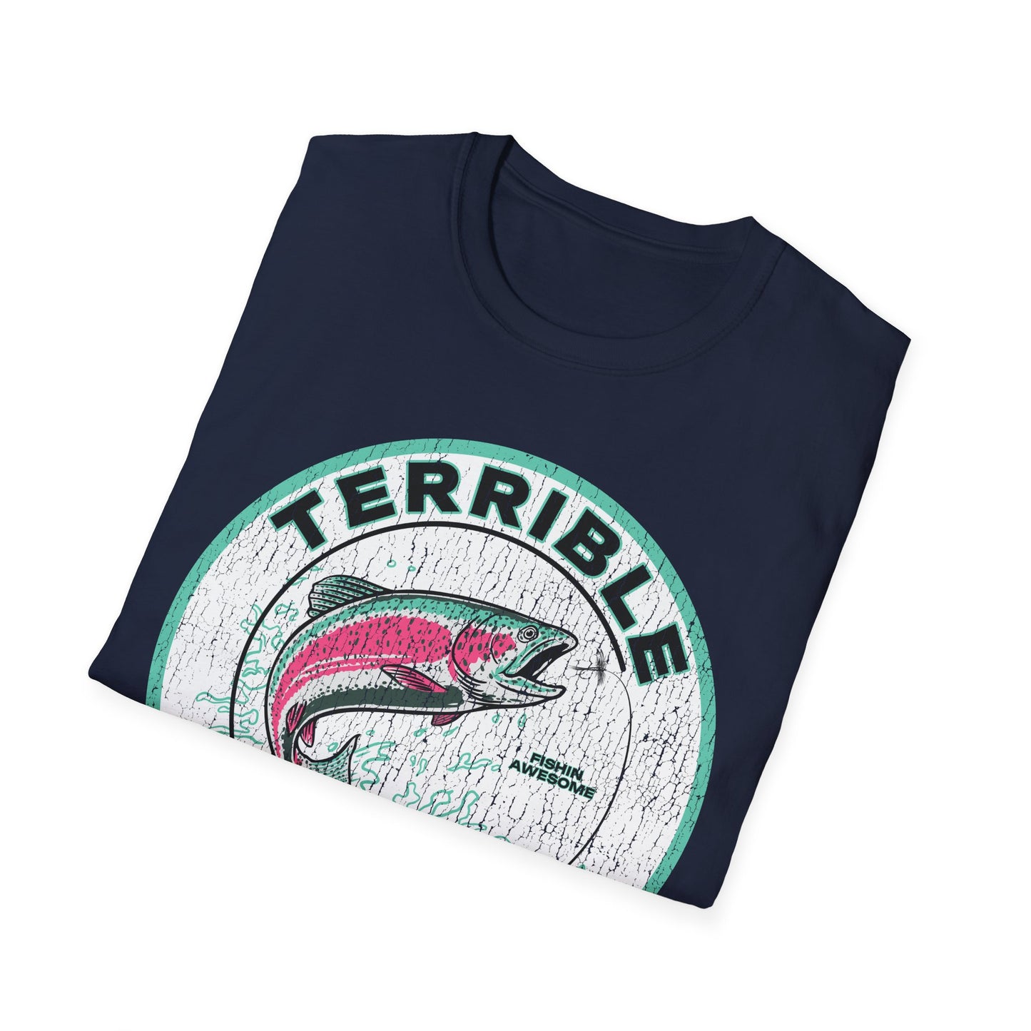 Terrible Fishin Day Trout T-Shirt