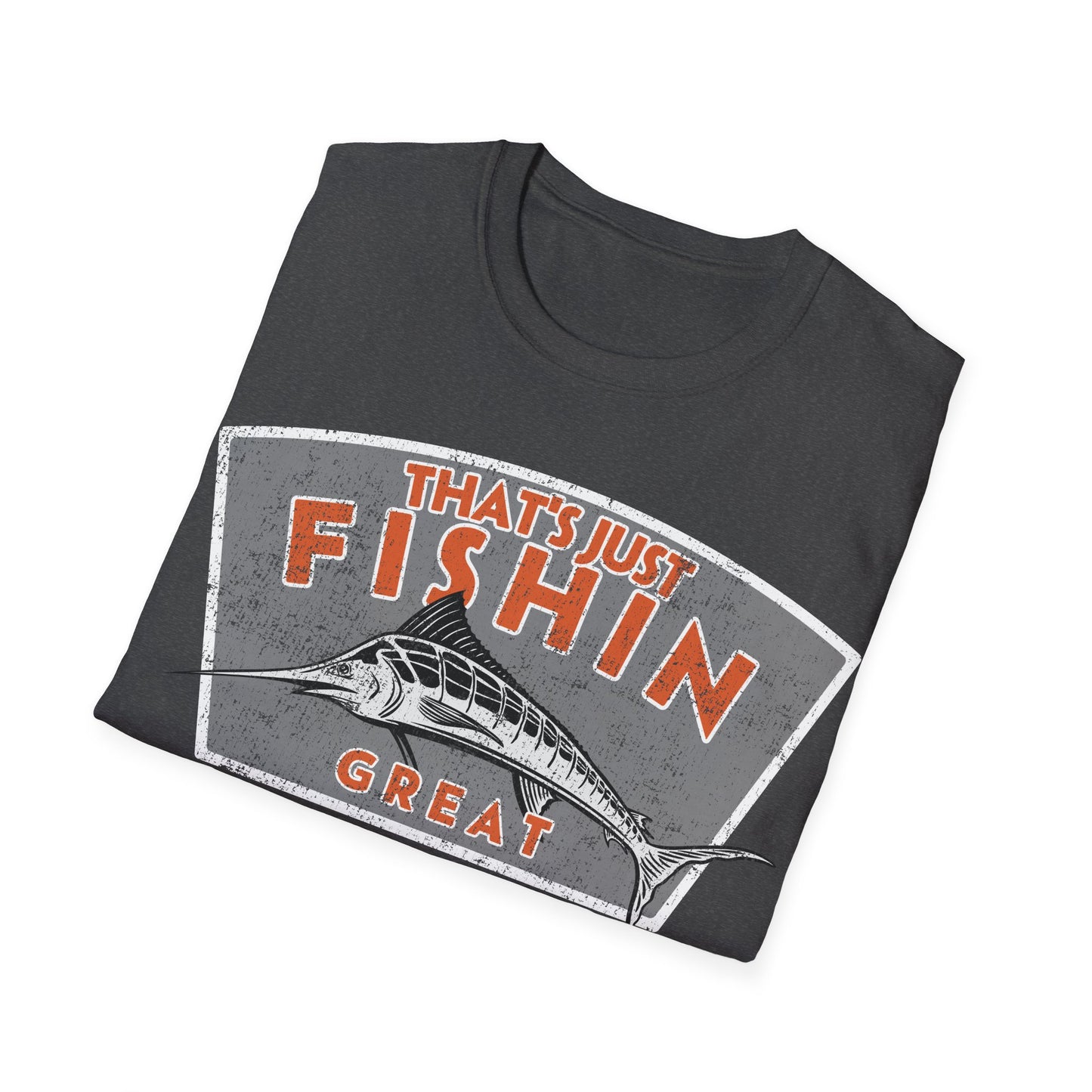Thats Just Fishin Great Marlin T-Shirt