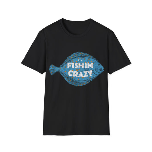 Im Fishin Crazy Flounder T-Shirt