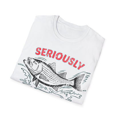 Seriously Fishin Around Striped Bass T-Shirt