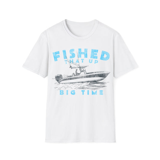 Fished That Up Bigtime Boat