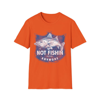 Im Not Fishin Around Anymore Snook T-Shirt