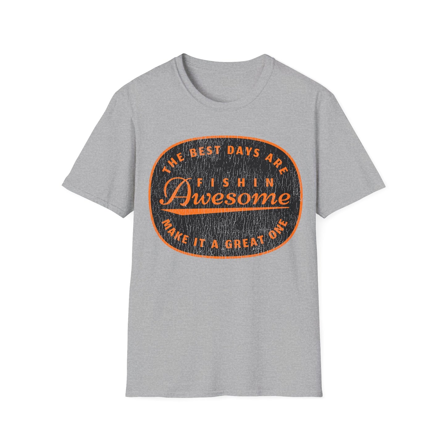 The Best Days Are Fishin Awesome T-Shirt