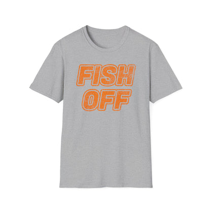 Fish OFF T-Shirt