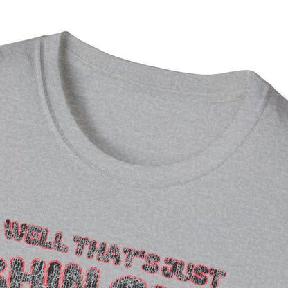 Well Thats Just Fishin Great Lure T-Shirt