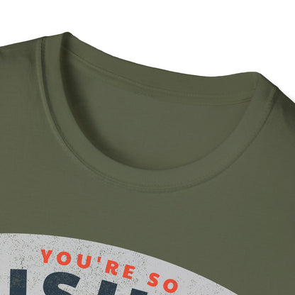 You're So Fishin Special Tuna T-Shirt