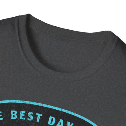 The Best Days Are Fishin Awesome Blue T-Shirt