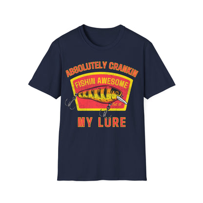 Absolutley Crankin My Lure T-Shirt