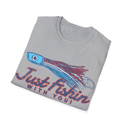 Just Fishin with You Lure T-Shirt