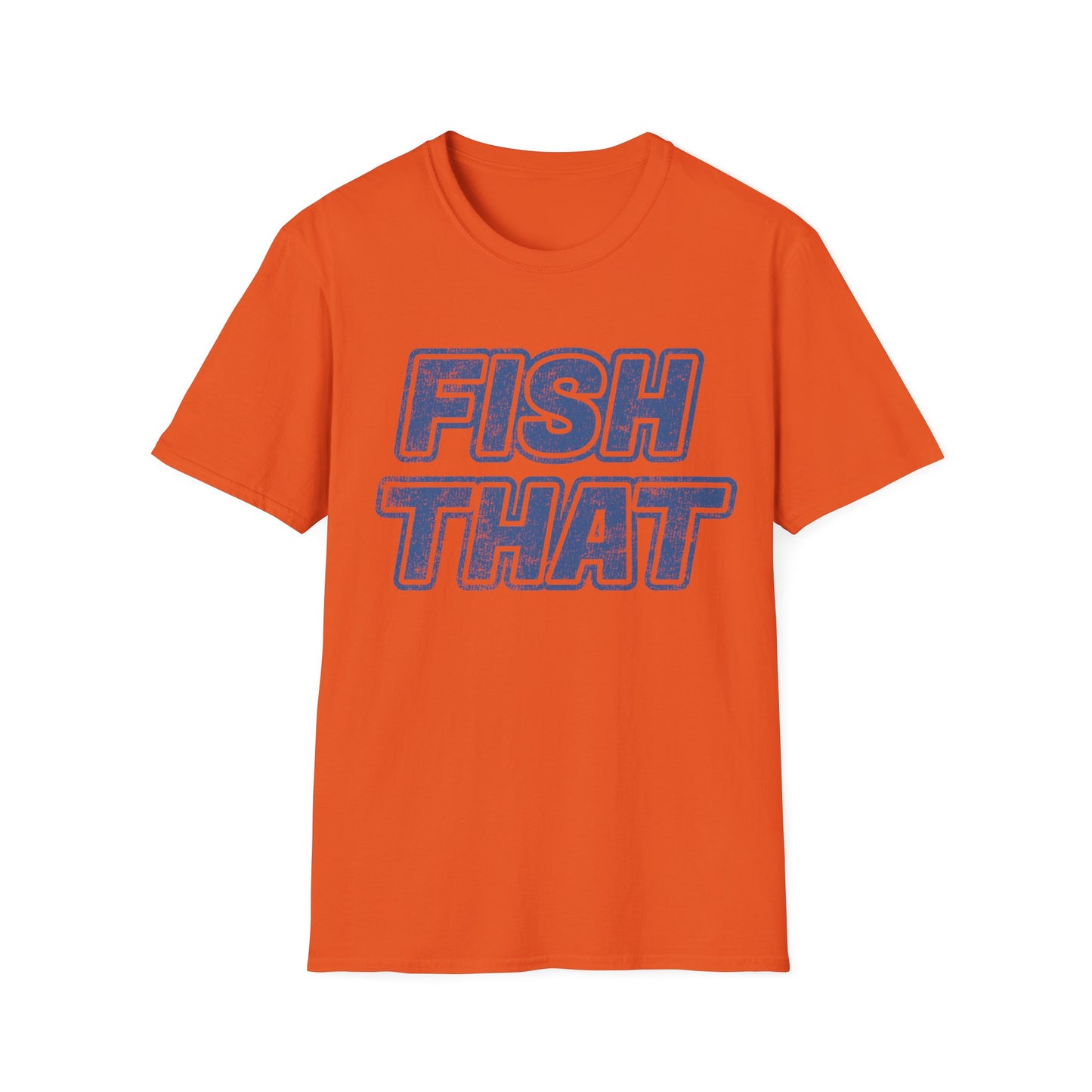 Fish That T-Shirt