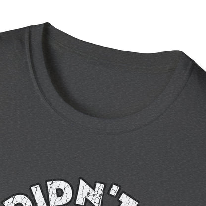 I Didn't Do A Fishin Thing Today Sailfish T-Shirt