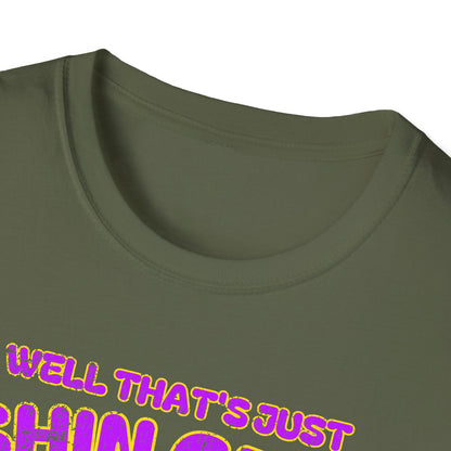 Well Thats Just Fishin Great Lure Alt T-Shirt