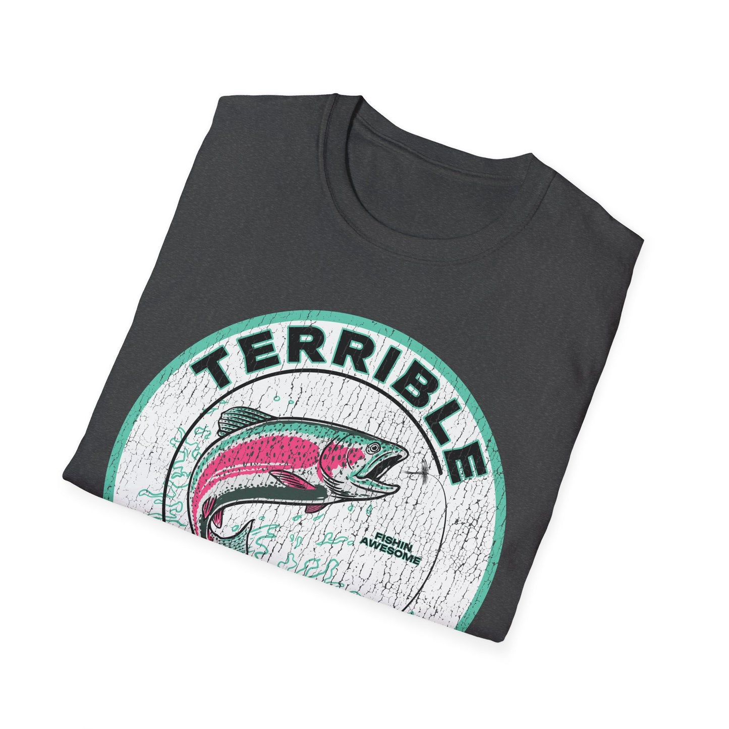 Terrible Fishin Day Trout T-Shirt