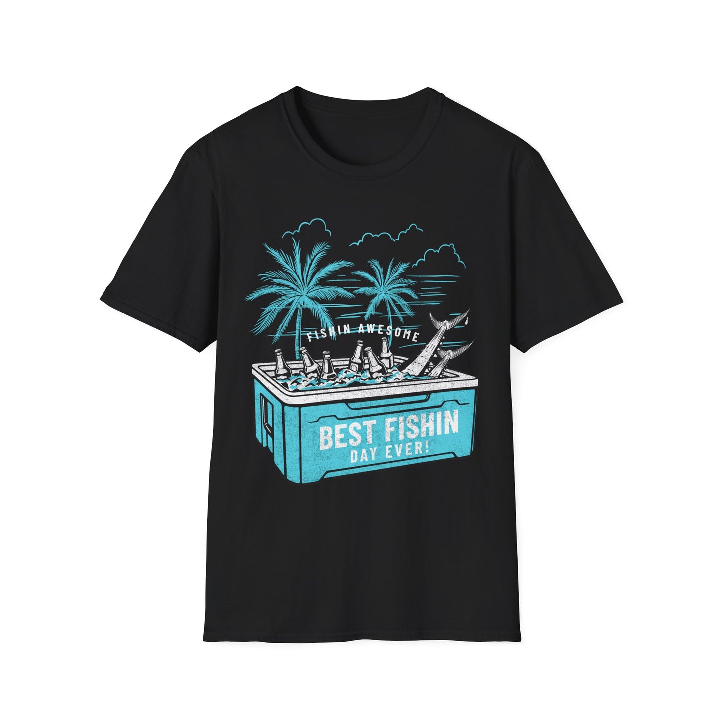 Best Fishin Day Cooler T-Shirt