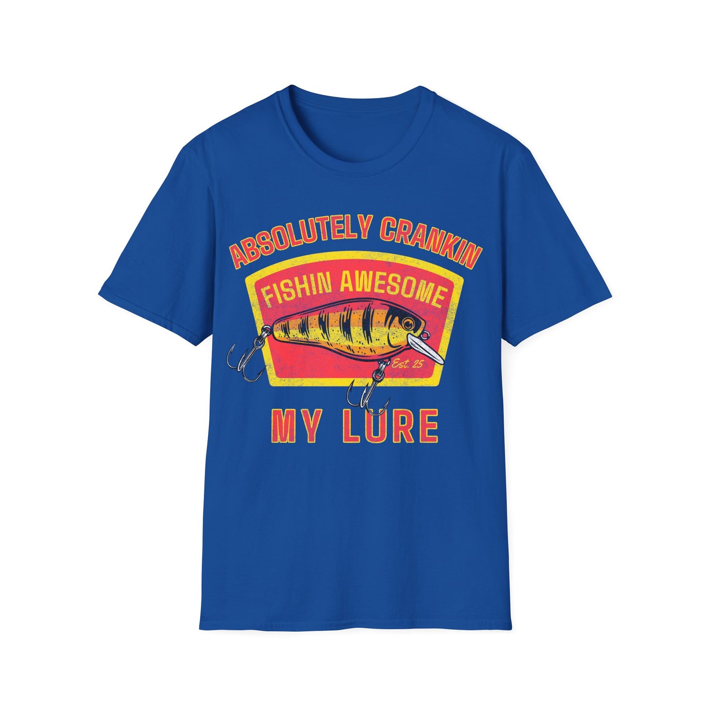 Absolutley Crankin My Lure T-Shirt