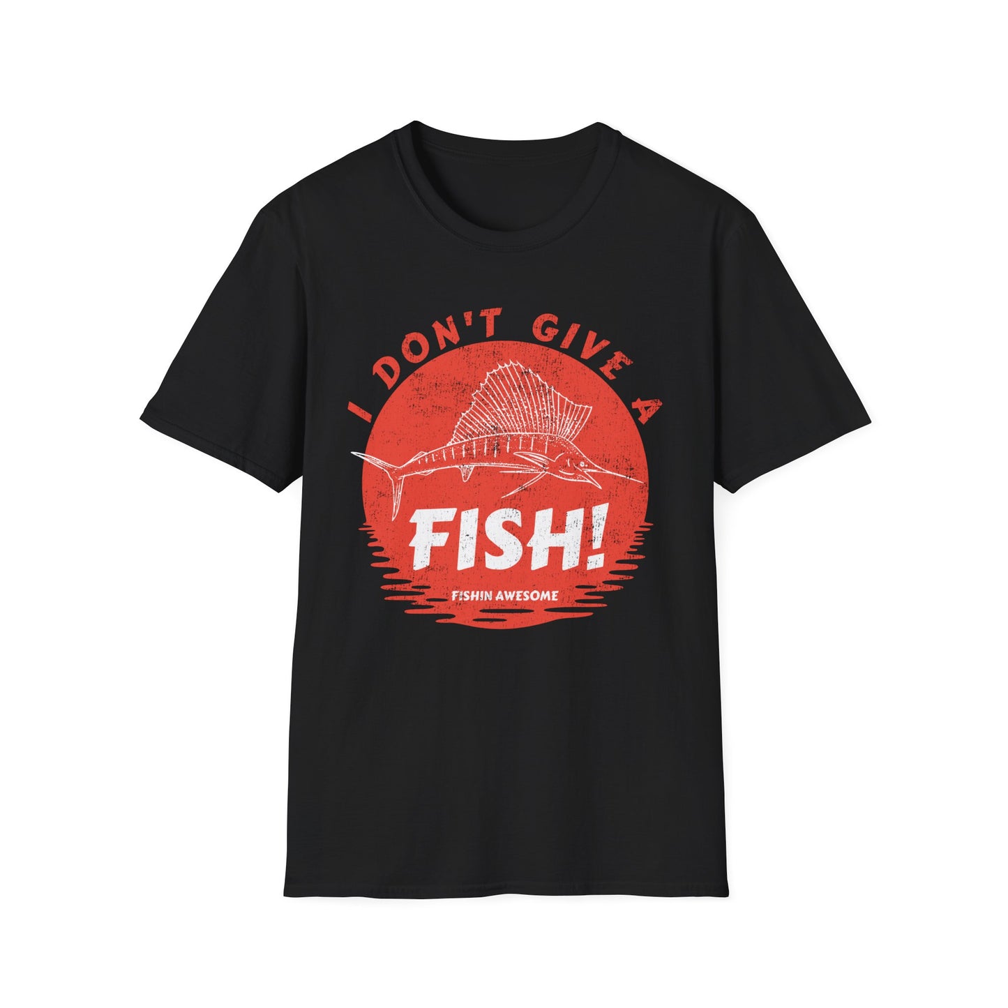 I Don't Give a Fish Sailfish T-Shirt