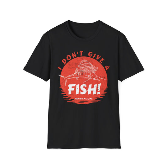 I Don't Give a Fish Sailfish T-Shirt