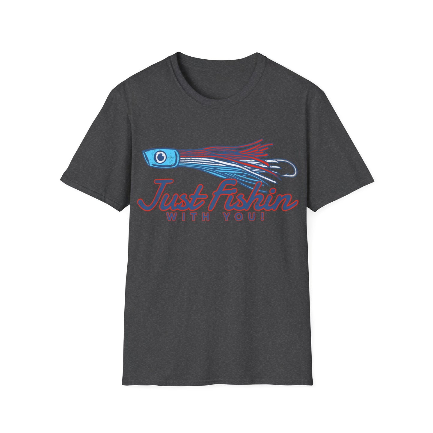 Just Fishin with You Lure T-Shirt
