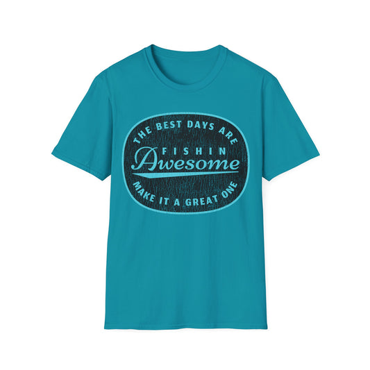 The Best Days Are Fishin Awesome Blue T-Shirt
