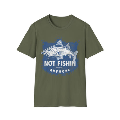 Im Not Fishin Around Anymore Snook T-Shirt