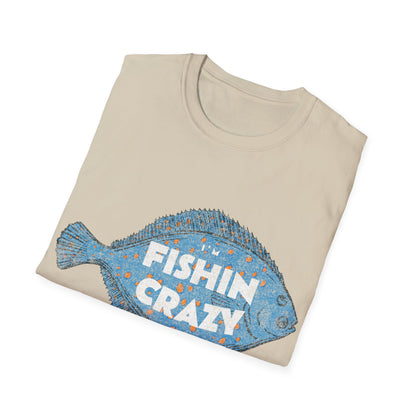 Im Fishin Crazy Flounder T-Shirt