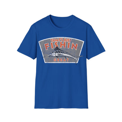 Thats Just Fishin Great Marlin T-Shirt
