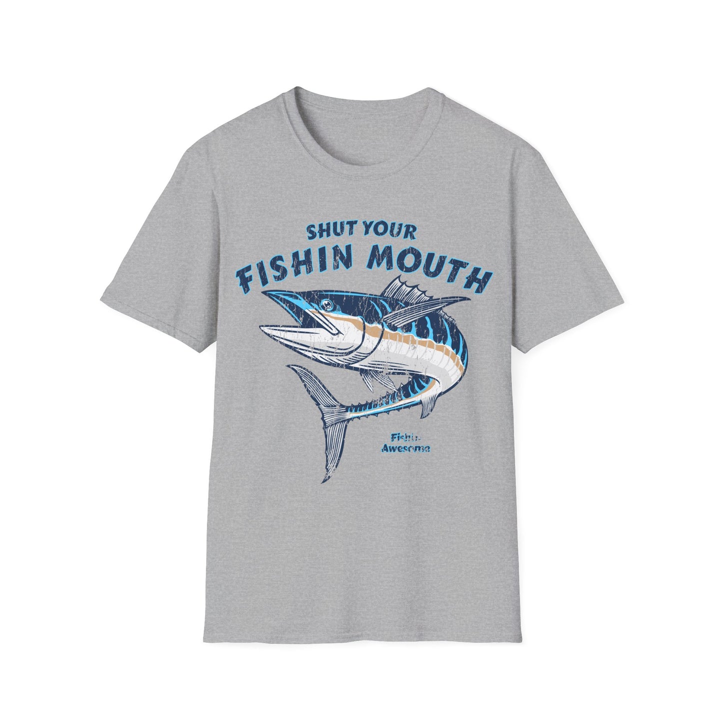 Shut Your Fishin Mouth Fish T-Shirt
