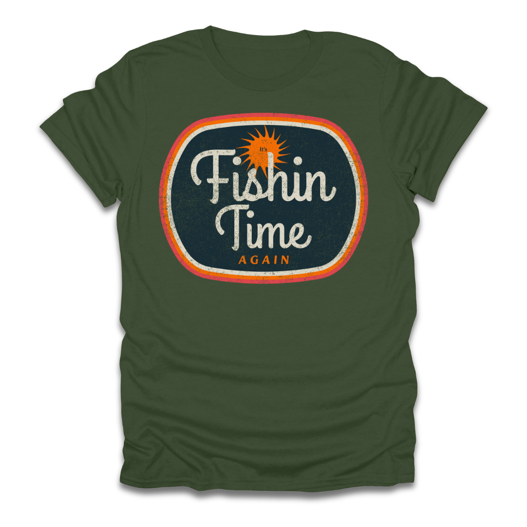 Its Fishin Time Again Sun T-Shirt