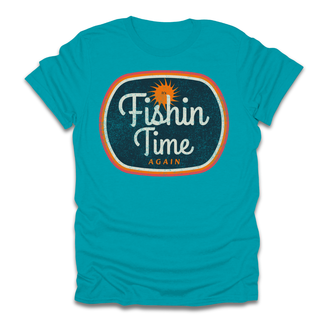 Its Fishin Time Again Sun T-Shirt